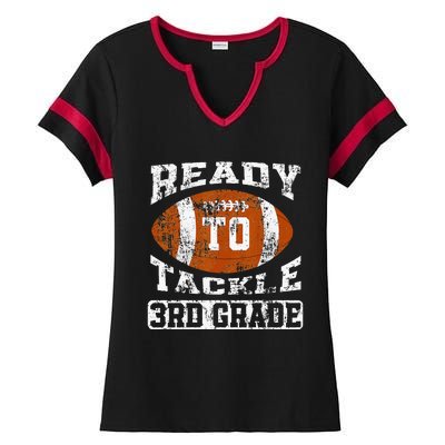 Ready To Tackle Third Grade First Day Of School Football Ladies Halftime Notch Neck Tee