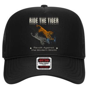 Ride The Tiger Julius Evola Revolt Against The Modern World High Crown Mesh Back Trucker Hat