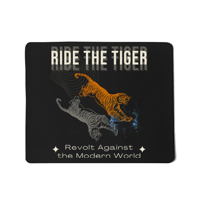 Ride The Tiger Julius Evola Revolt Against The Modern World Mousepad