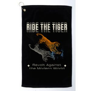 Ride The Tiger Julius Evola Revolt Against The Modern World Platinum Collection Golf Towel