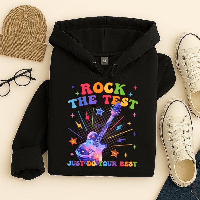 Rock The Test Testing Day Teacher Student Just Do Your Best Hoodie