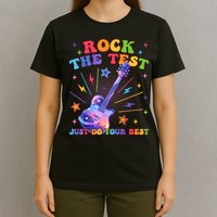 Rock The Test Testing Day Teacher Student Just Do Your Best T-Shirt