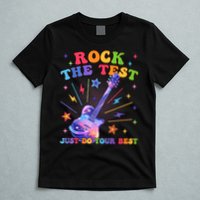Rock The Test Testing Day Teacher Student Just Do Your Best T-Shirt