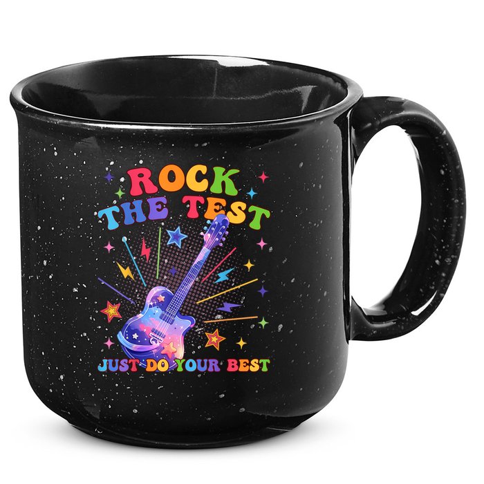 Rock The Test Testing Day Teacher Student Just Do Your Best 15oz Campfire Ceramic Mug
