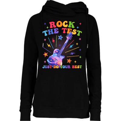 Rock The Test Testing Day Teacher Student Just Do Your Best Womens Funnel Neck Pullover Hood