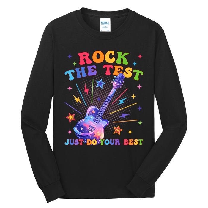 Rock The Test Testing Day Teacher Student Just Do Your Best Tall Long Sleeve T-Shirt