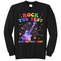 Rock The Test Testing Day Teacher Student Just Do Your Best Tall Sweatshirt