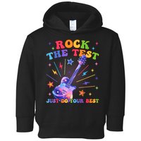 Rock The Test Testing Day Teacher Student Just Do Your Best Toddler Hoodie