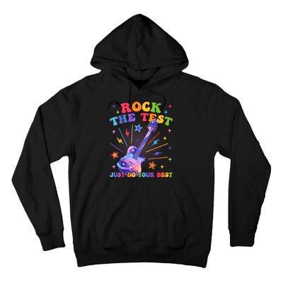 Rock The Test Testing Day Teacher Student Just Do Your Best Tall Hoodie