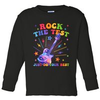 Rock The Test Testing Day Teacher Student Just Do Your Best Toddler Long Sleeve Shirt