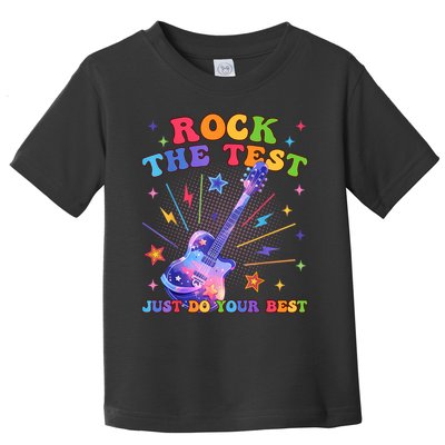 Rock The Test Testing Day Teacher Student Just Do Your Best Toddler T-Shirt