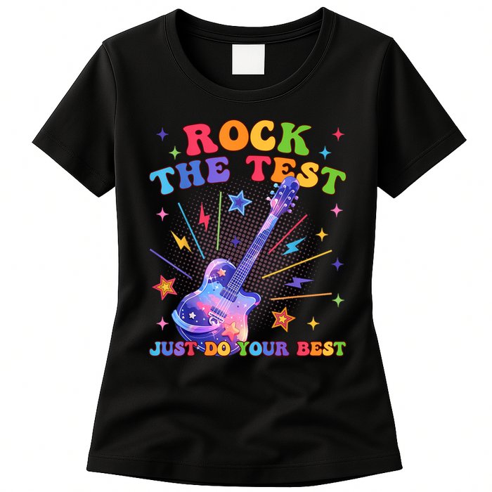 Rock The Test Testing Day Teacher Student Just Do Your Best Womens T-Shirt