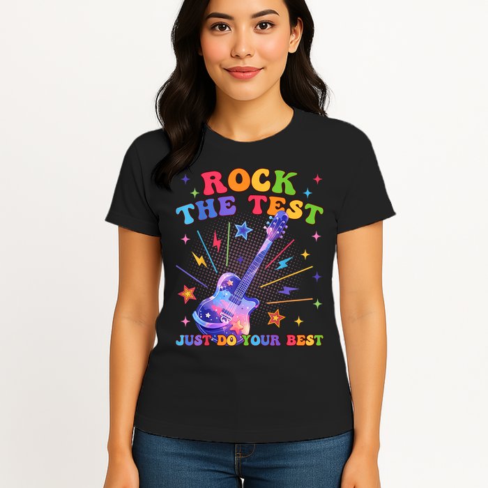 Rock The Test Testing Day Teacher Student Just Do Your Best Womens T-Shirt