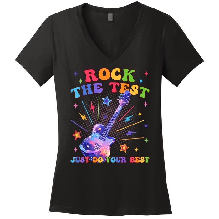 Rock The Test Testing Day Teacher Student Just Do Your Best Women's V-Neck T-Shirt