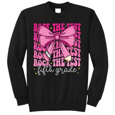 Rock The Test Day 5th Grade Teacher Fifth Grade Testing Day Sweatshirt