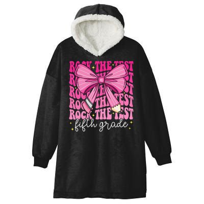 Rock The Test Day 5th Grade Teacher Fifth Grade Testing Day Hooded Wearable Blanket