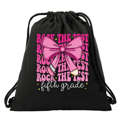 Rock The Test Day 5th Grade Teacher Fifth Grade Testing Day Drawstring Bag
