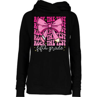 Rock The Test Day 5th Grade Teacher Fifth Grade Testing Day Womens Funnel Neck Pullover Hood