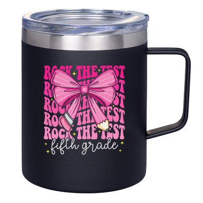 Rock The Test Day 5th Grade Teacher Fifth Grade Testing Day 12oz Stainless Steel Coffee Mug