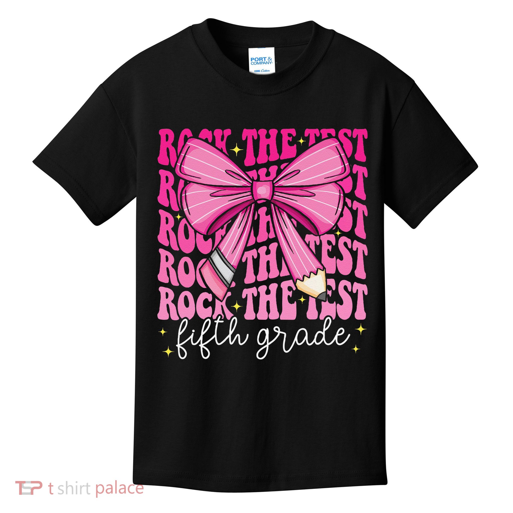 Rock The Test Day 5th Grade Teacher Fifth Grade Testing Day Kids T-Shirt