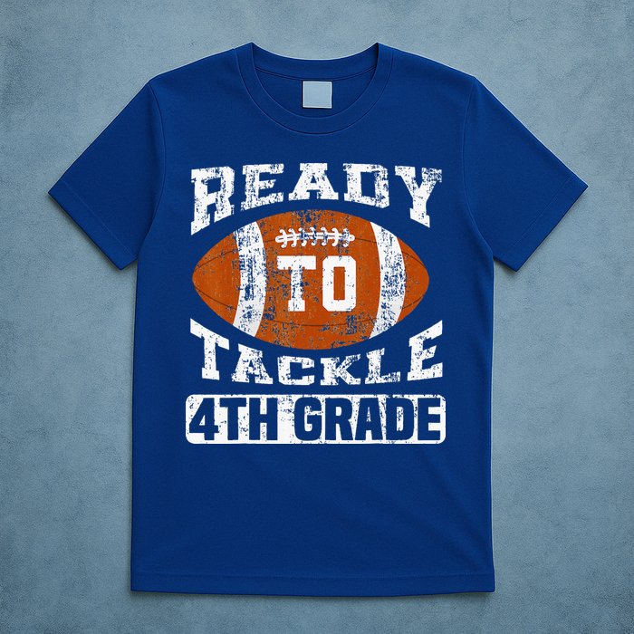 Ready To Tackle 4th Fourth Grade Football First Day School T-Shirt