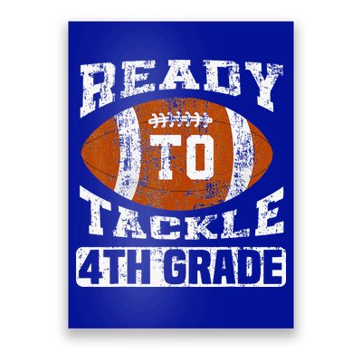 Ready To Tackle 4th Fourth Grade Football First Day School Poster