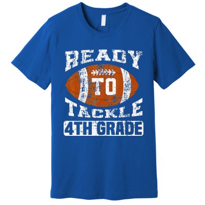 Ready To Tackle 4th Fourth Grade Football First Day School Premium T-Shirt