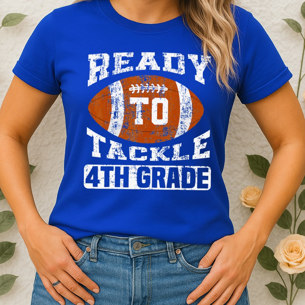 Ready To Tackle 4th Fourth Grade Football First Day School Womens T-Shirt