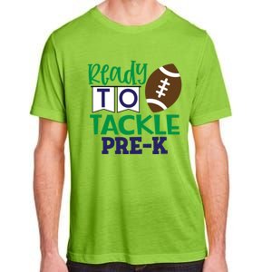 Ready To Tackle Football Theme PreKindergarten Gift Adult ChromaSoft Performance T-Shirt