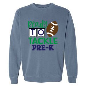 Ready To Tackle Football Theme PreKindergarten Gift Garment-Dyed Sweatshirt