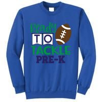 Ready To Tackle Football Theme PreKindergarten Gift Sweatshirt