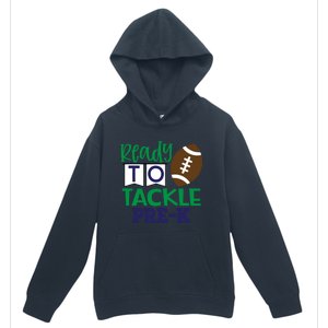 Ready To Tackle Football Theme PreKindergarten Gift Urban Pullover Hoodie