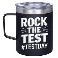 Rock The Test Encouragement Apparel For Teachers And 12oz Stainless Steel Coffee Mug