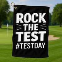 Rock The Test Encouragement Apparel For Teachers And Golf Towel