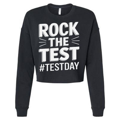 Rock The Test Encouragement Apparel For Teachers And Cropped Pullover Crew