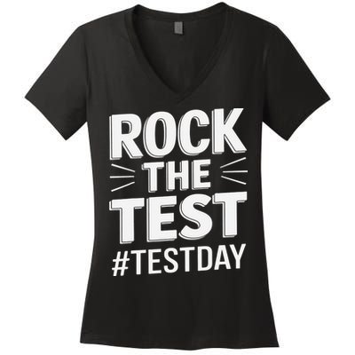 Rock The Test Encouragement Apparel For Teachers And Women's V-Neck T-Shirt