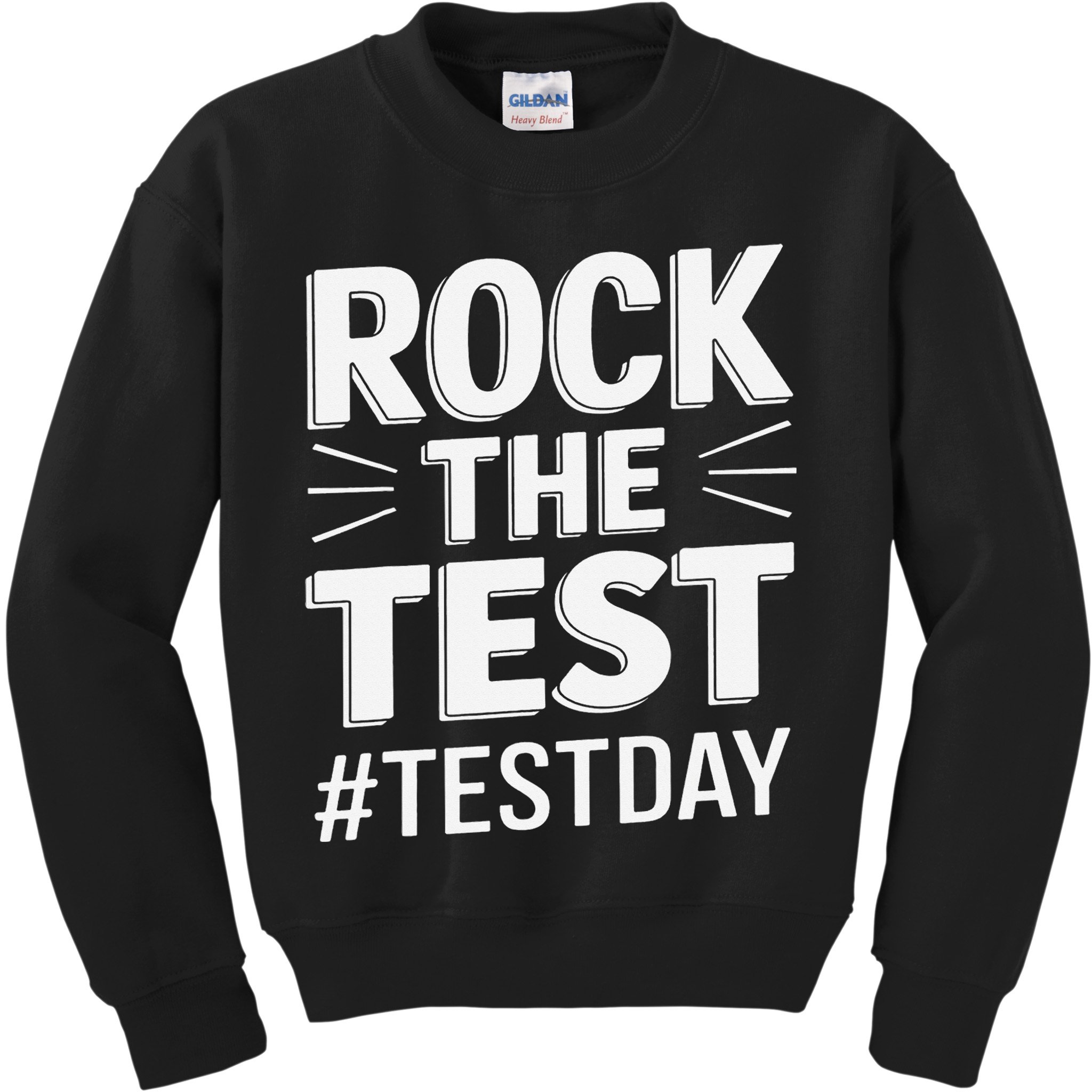Rock The Test Encouragement Apparel For Teachers And Kids Sweatshirt