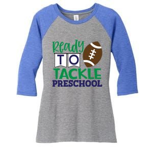 Ready To Tackle Football Theme Preschool Gift Women's Tri-Blend 3/4-Sleeve Raglan Shirt