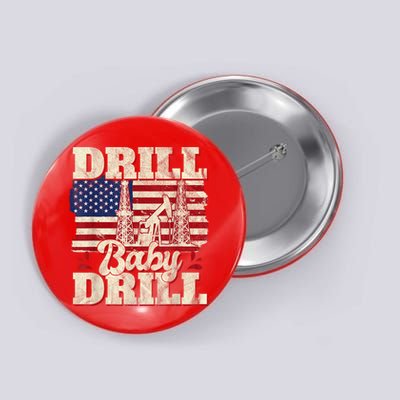 Red Trump Trump 2024 Drill Baby Drill Election Red Button