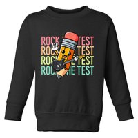 Rock The Test Day Teacher Testing Day Motivational Funny Toddler Sweatshirt
