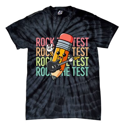 Rock The Test Day Teacher Testing Day Motivational Funny Tie-Dye T-Shirt