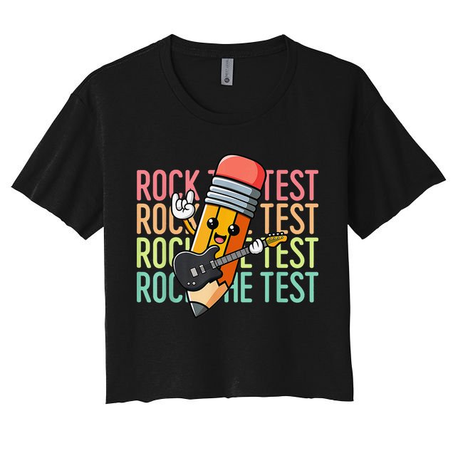 Rock The Test Day Teacher Testing Day Motivational Funny Crop Top