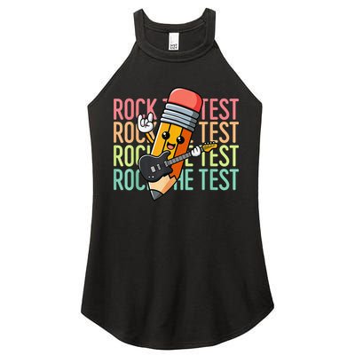 Rock The Test Day Teacher Testing Day Motivational Funny Women's Perfect Tri Rocker Tank