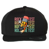 Rock The Test Day Teacher Testing Day Motivational Funny Wool Snapback Cap