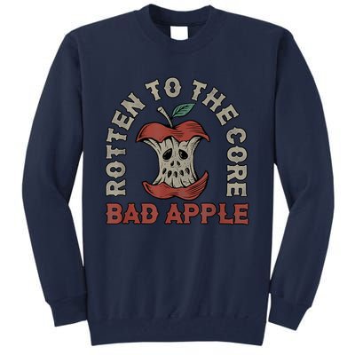 Rotten To The Core Bad Apple Funny Tall Sweatshirt