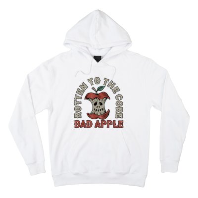 Rotten To The Core Bad Apple Funny Hoodie