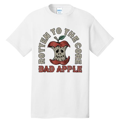 Rotten To The Core Bad Apple Funny Tall T-Shirt