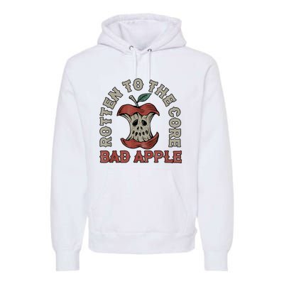 Rotten To The Core Bad Apple Funny Premium Hoodie