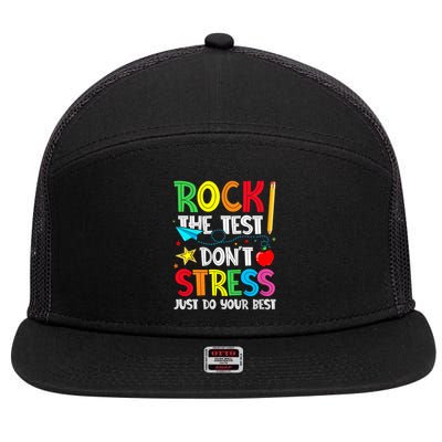 Rock The Test Don't Stress Just Do Your Best 7 Panel Mesh Trucker Snapback Hat