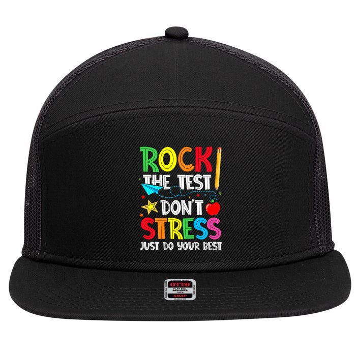 Rock The Test Don't Stress Just Do Your Best 7 Panel Mesh Trucker Snapback Hat